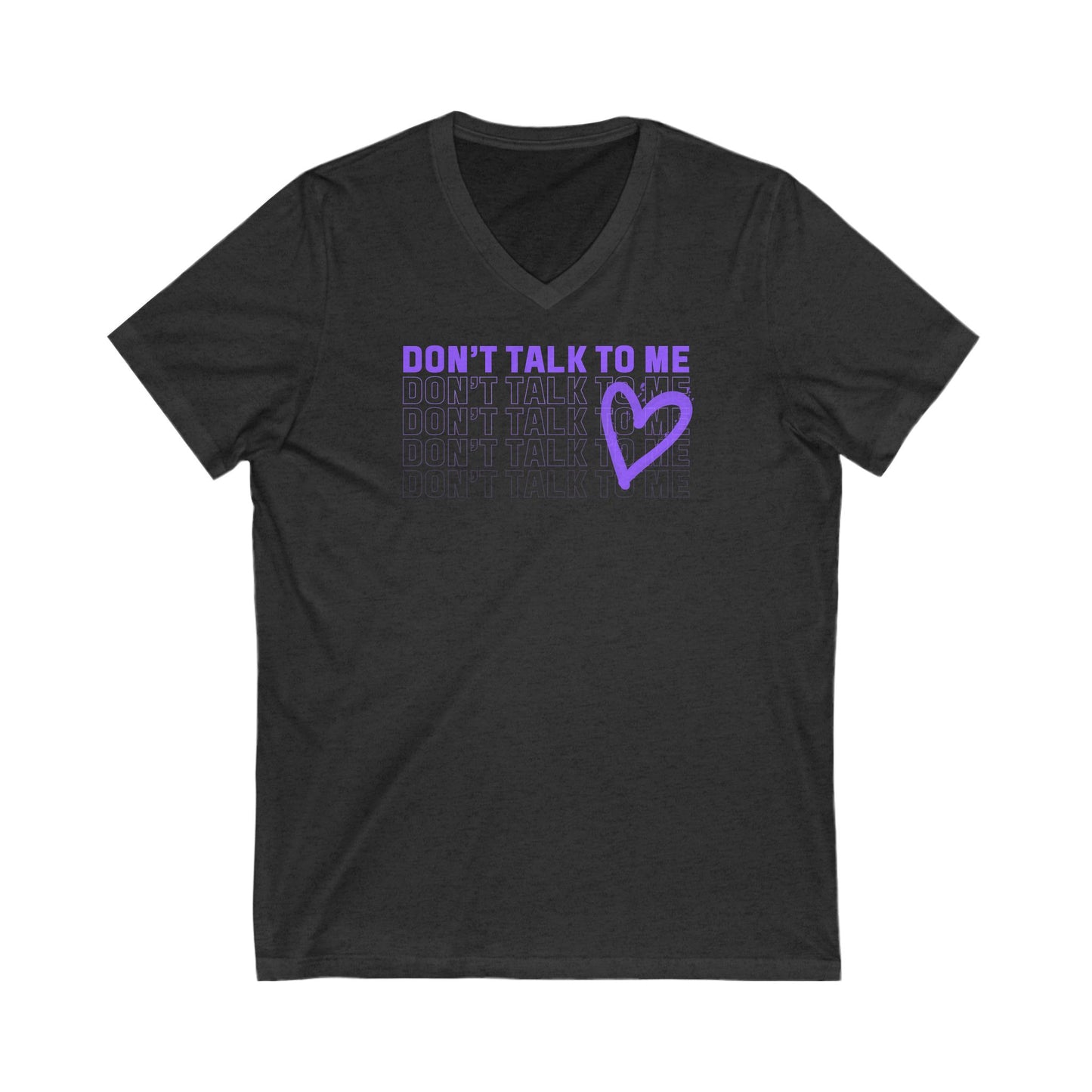 Don't talk to me v2 V-Neck Tee