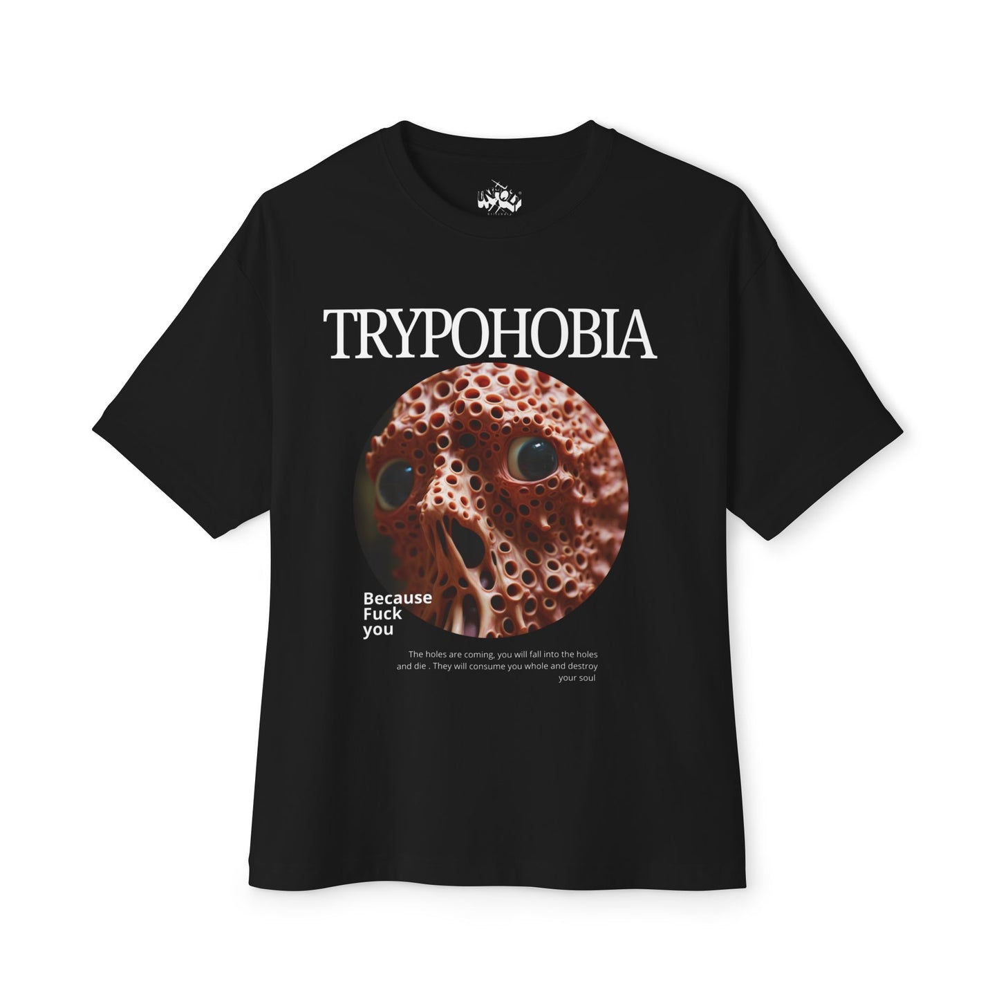 TRYPOHOBIA Tee