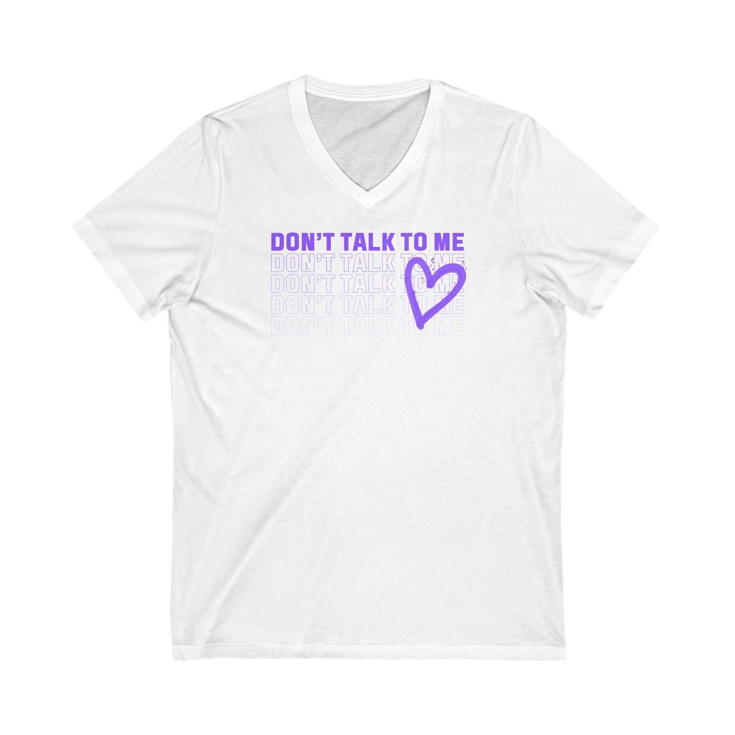 Don't talk to me v2 V-Neck Tee